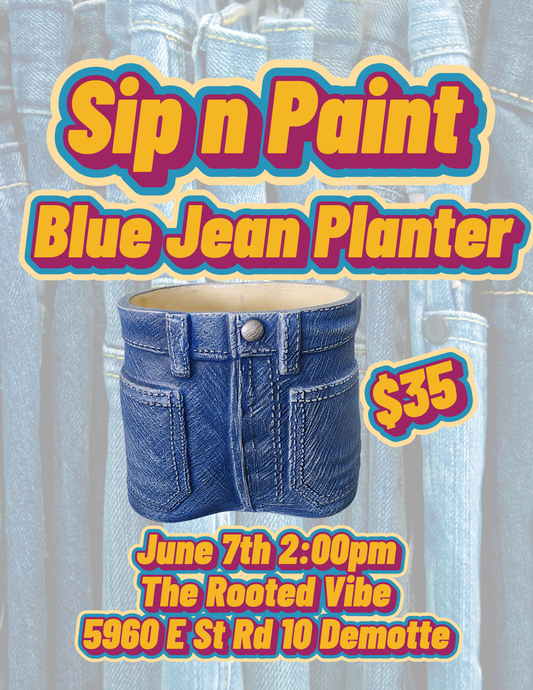 Sip n Paint Blue Jean Planter June 7th 2:00pm