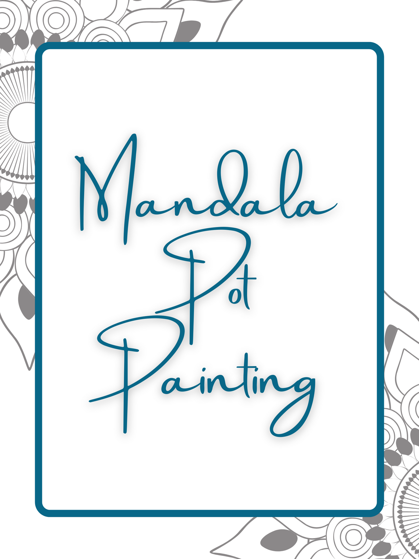 Mandala Pot APRIL 24TH 6:30PM
